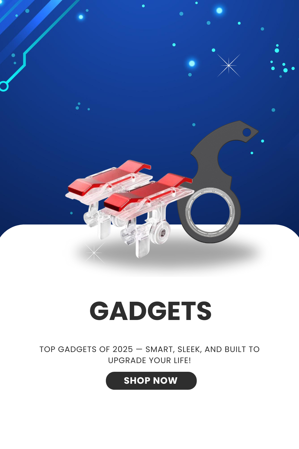 Gadgets